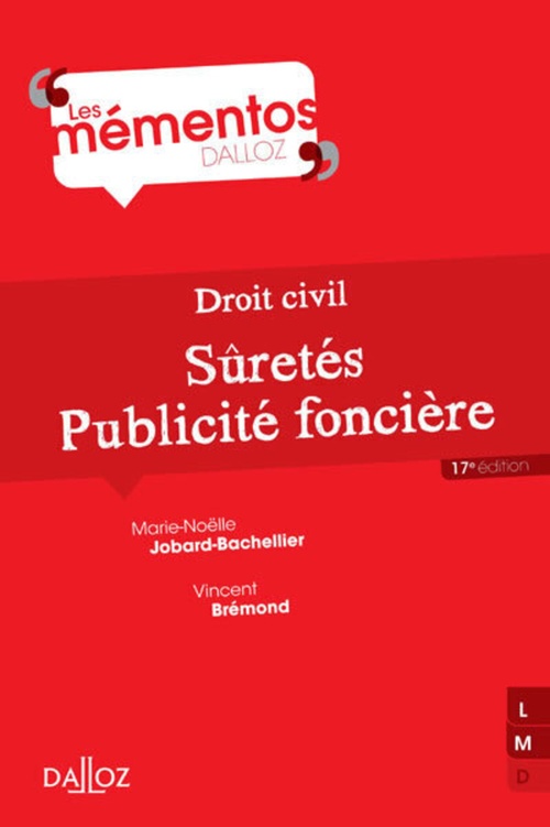 Couverture ebook de Droit civil. Sûretés, publicité foncière. 17e éd., de Marie-Noëlle Jobard-Bachellier, Vincent Brémond