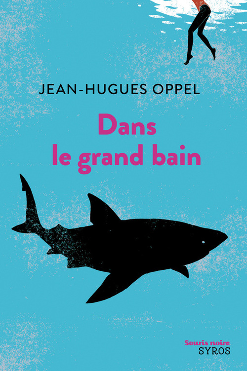 Couverture ebook de Dans le grand bain, de Jean-Hugues Oppel