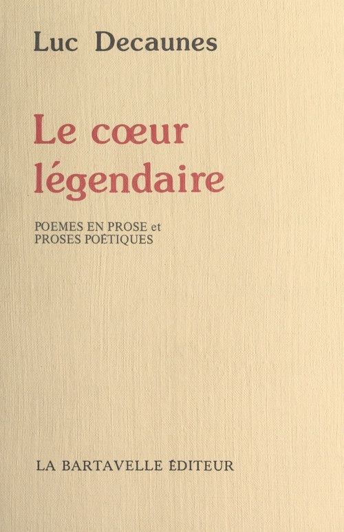 Couverture ebook de Le coeur légendaire, de Luc Decaunes