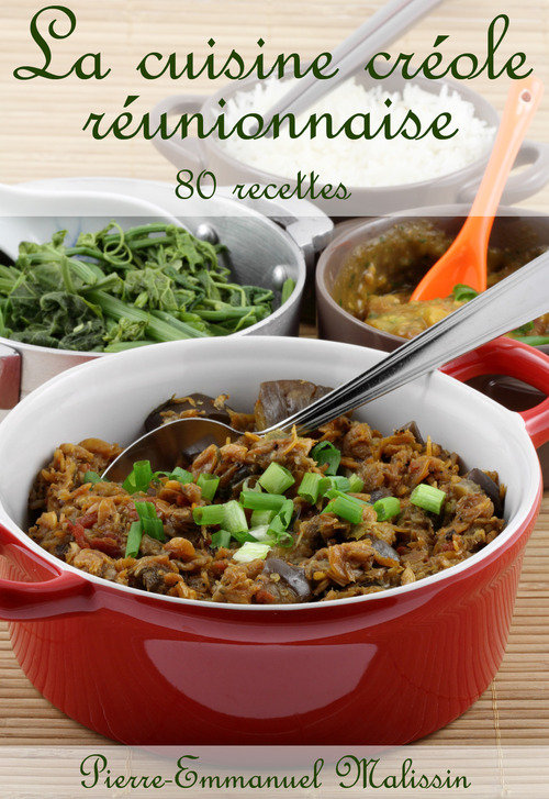 ebook cover of La cuisine créole réunionnaise, by Pierre-emmanuel Malissin