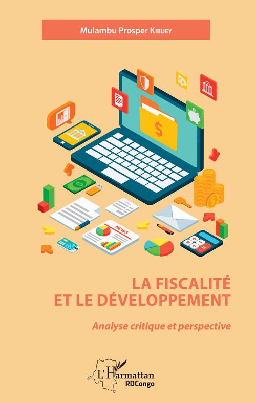 Couverture ebook de La fiscalité et le développement, de Mulambu Prosper Kibuey