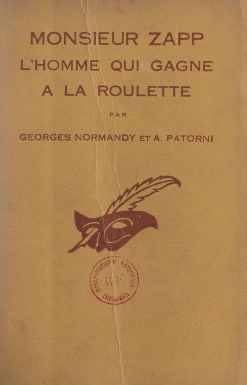 Couverture ebook de Monsieur Zapp, l'homme qui gagne à la roulette, de Aurele Patorni, Georges Normandy