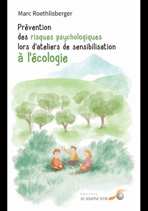 ebook cover of Prévention des risques psychologiques lors d'ateliers de sensibilisation à l'écologie , by Marc Roethlisberger