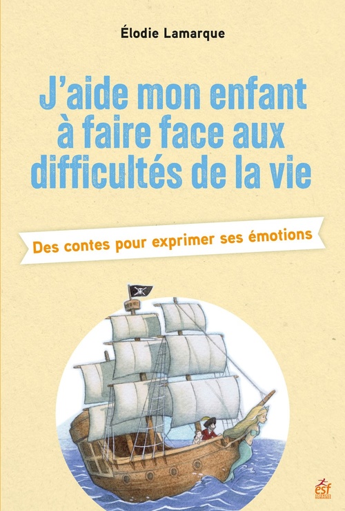 ebook cover of J'aide mon enfant à faire face aux difficultés de la vie, by Elodie Lamarque