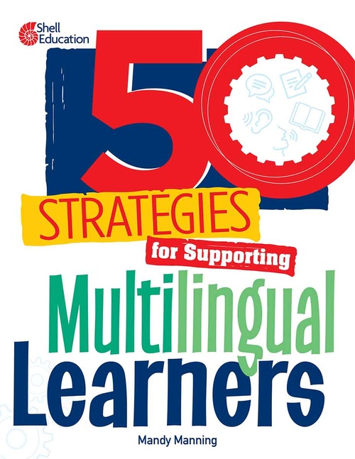 Couverture ebook de 50 Strategies for Supporting Multilingual Learners, de Mandy Manning