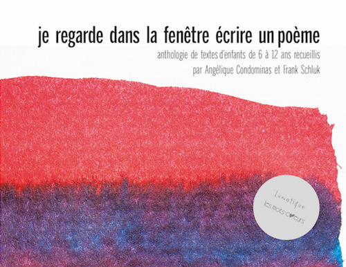 Couverture ebook de Je regarde dans la fenêtre écrire un poème, de Angélique Condominas, Frank Schluk