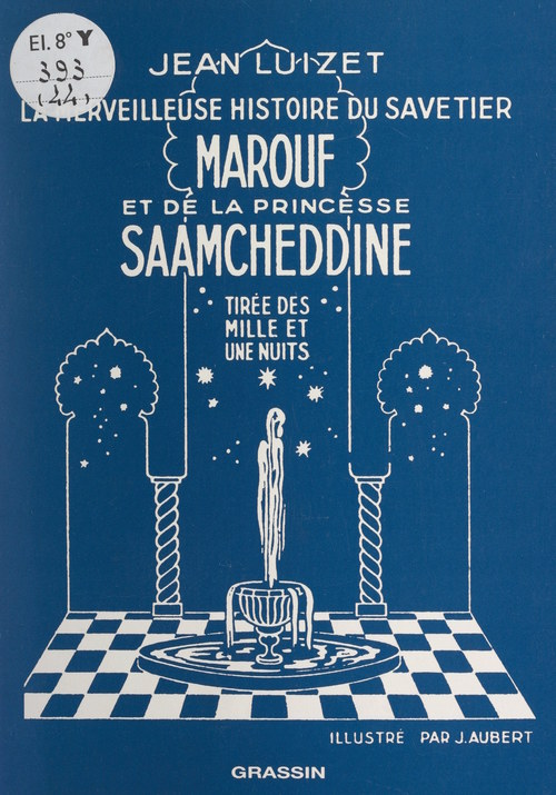 Couverture ebook de La merveilleuse histoire du savetier Marouf et de la princesse Saamcheddine, de Jean Luizet