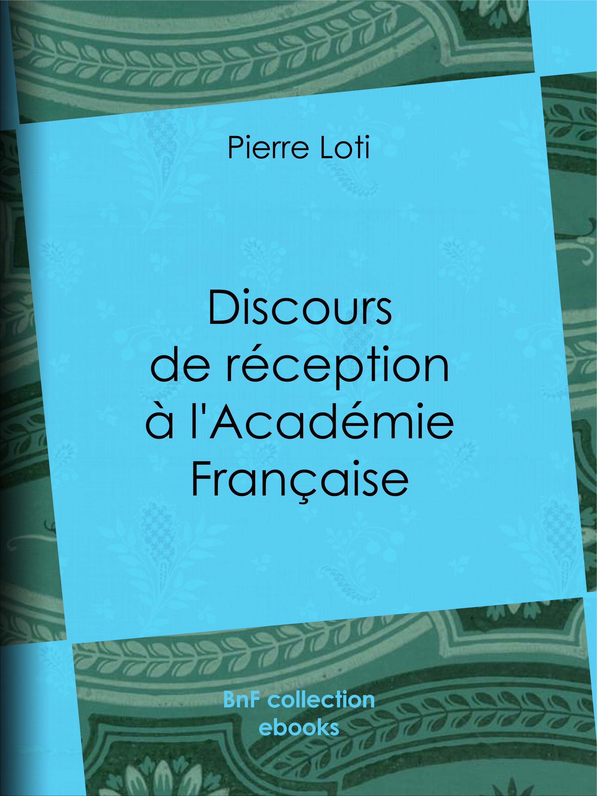 ebook cover of Discours de réception à l'Académie Française, by Pierre Loti