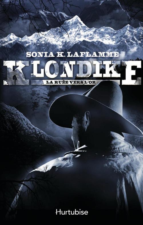 Couverture ebook de Klondike T1, de Sonia k. Laflamme