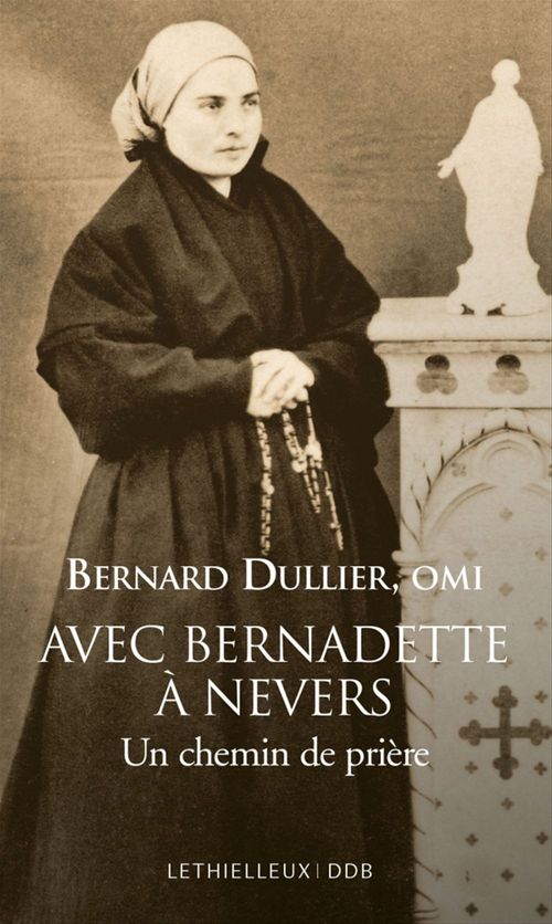 Couverture ebook de Avec Bernadette à Nevers, de Bernard Dullier