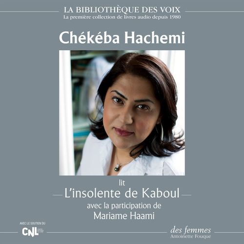 audiobook cover of L'insolente de Kaboul, by Chékéba Hachemi