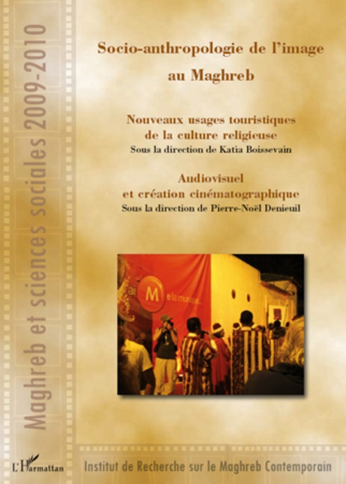 ebook cover of Socio-anthropologie de l'image au Maghreb, by Katia Boissevain, Pierre-noël Denieul