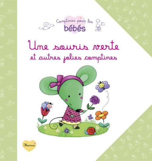 ebook cover of Une souris verte et autres jolies comptines, by Rosalinde Bonnet, Elen Lescoat