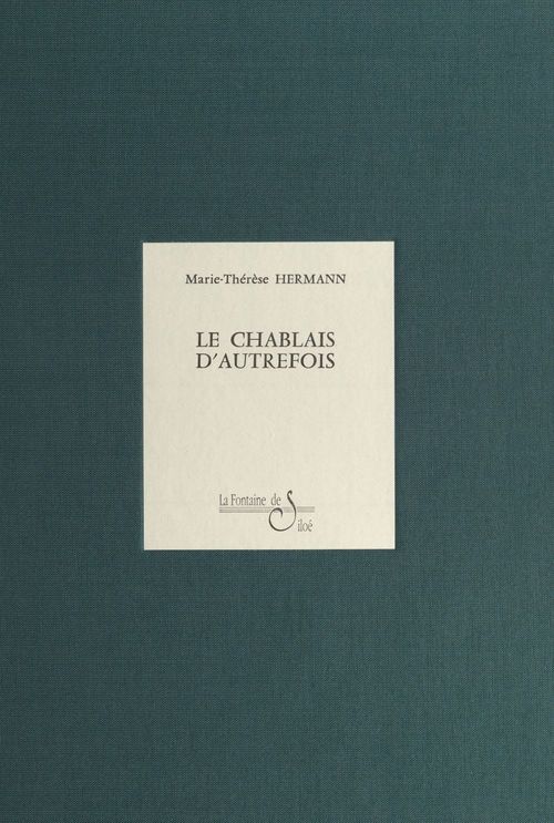 Couverture ebook de Le Chablais d'autrefois, de Marie-Therese Hermann