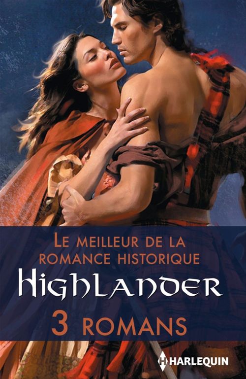 ebook cover of Le meilleur de la romance historique : Highlander, by Collectif