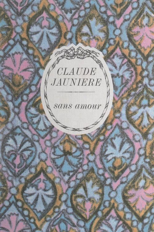 Couverture ebook de Sans amour, de Claude Jauniere
