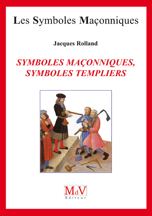 ebook cover of N. 60 : Symboles maçonniques, symboles templiers, by Jacques Rolland