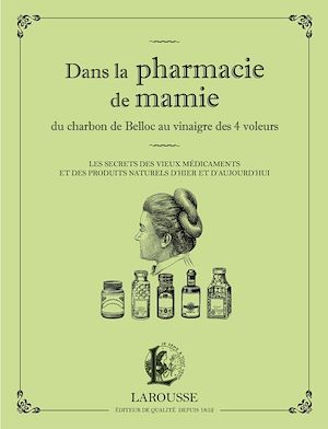 Couverture ebook de Dans la pharmacie de mamie du charbon de Belloc au vinaigre des 4 voleurs, de Martina Krcmar