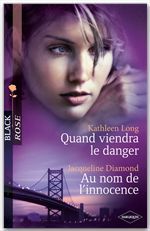 Couverture ebook de Quand viendra le danger - Au nom de l'innocence, de Jacqueline Diamond, Kathleen Long