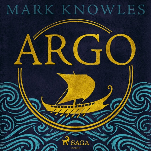 Couverture audiobook de Argo: A thrilling historical adventure set in Ancient Greece, de Mark Knowles
