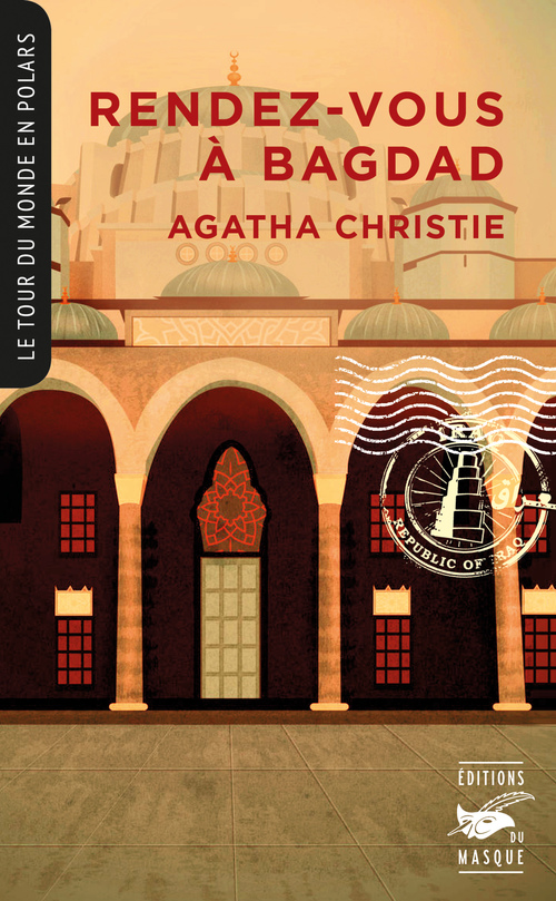 Couverture ebook de Rendez-vous à Bagdad (Collection Tour du monde en polars), de Agatha Christie