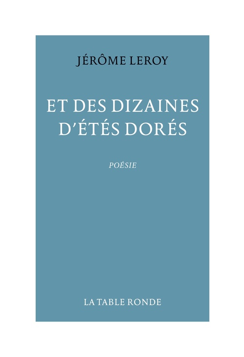 Couverture ebook de Et des dizaines d'étés dorés, de Jérôme Leroy