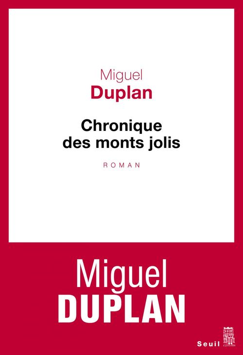 Couverture ebook de Chronique des monts jolis. Variation romanesque, de Miguel Duplan