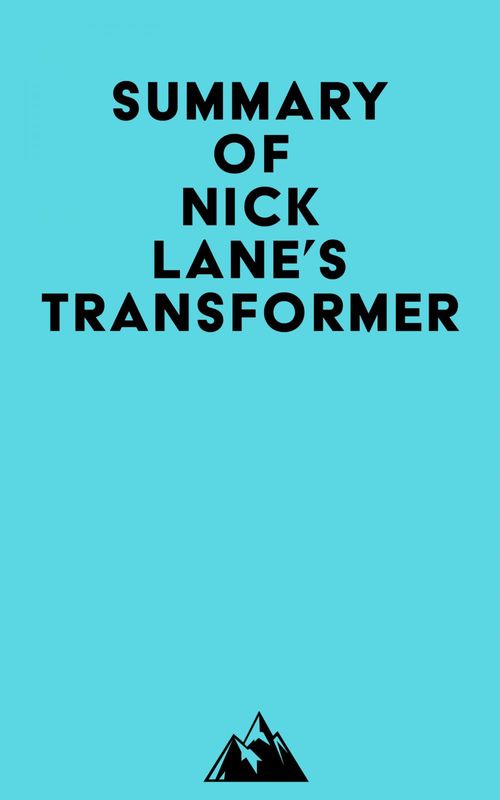 Couverture ebook de Summary of Nick Lane's Transformer, de Everest Media