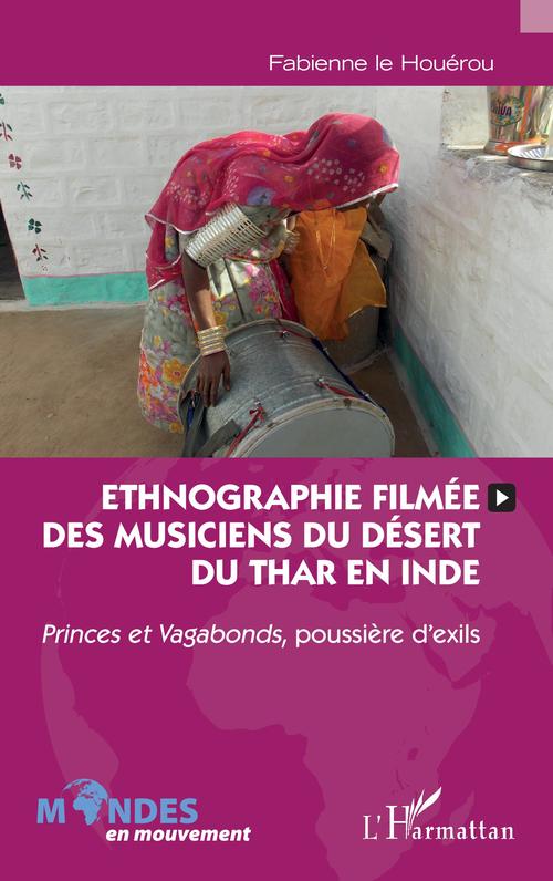 Couverture ebook de Ethnographie filmée des musiciens du désert du Thar en Inde, de Fabienne Le Houérou