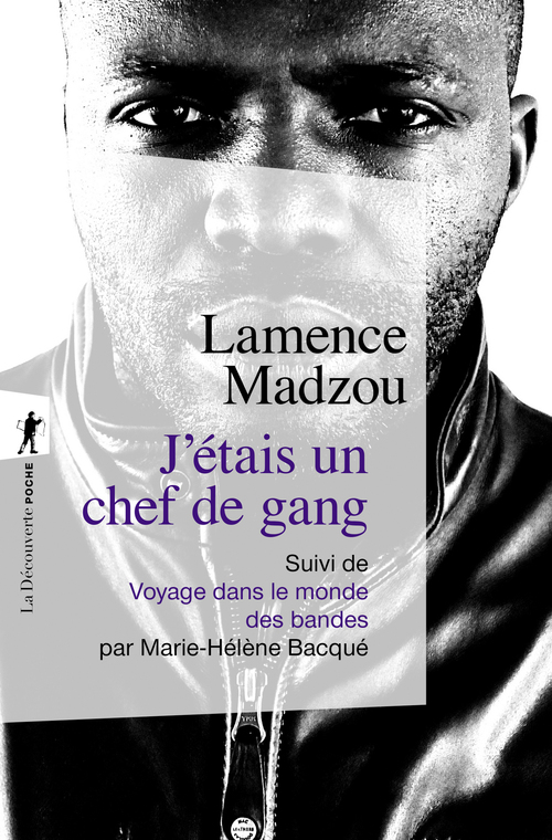 Couverture ebook de J'étais un chef de gang, de Lamence Madzou, Marie-Hélène Bacqué
