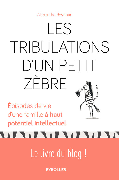 ebook cover of Les tribulations d'un petit zèbre, by Alexandra Reynaud