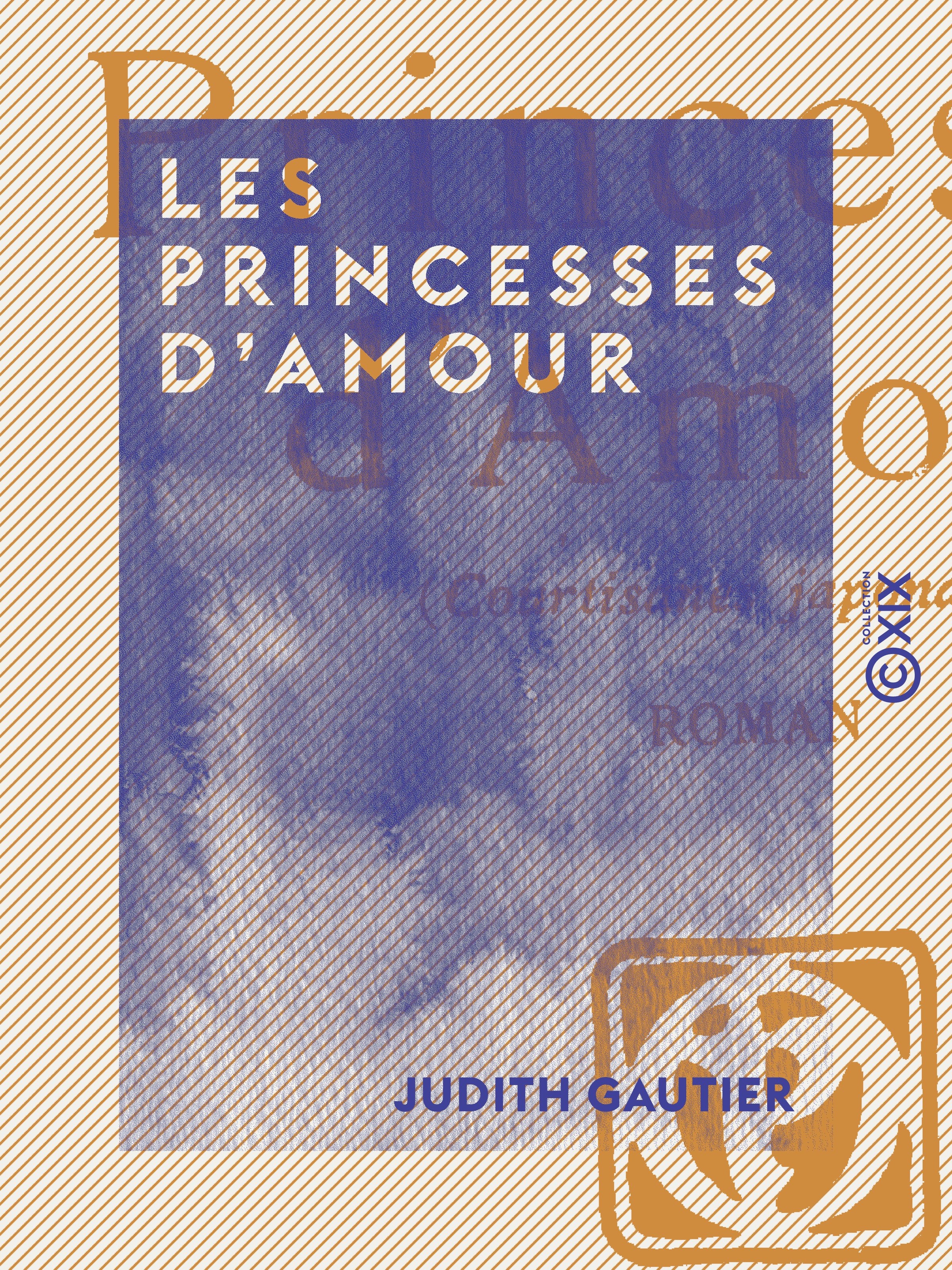 ebook cover of Les Princesses d'amour, by Judith Gautier