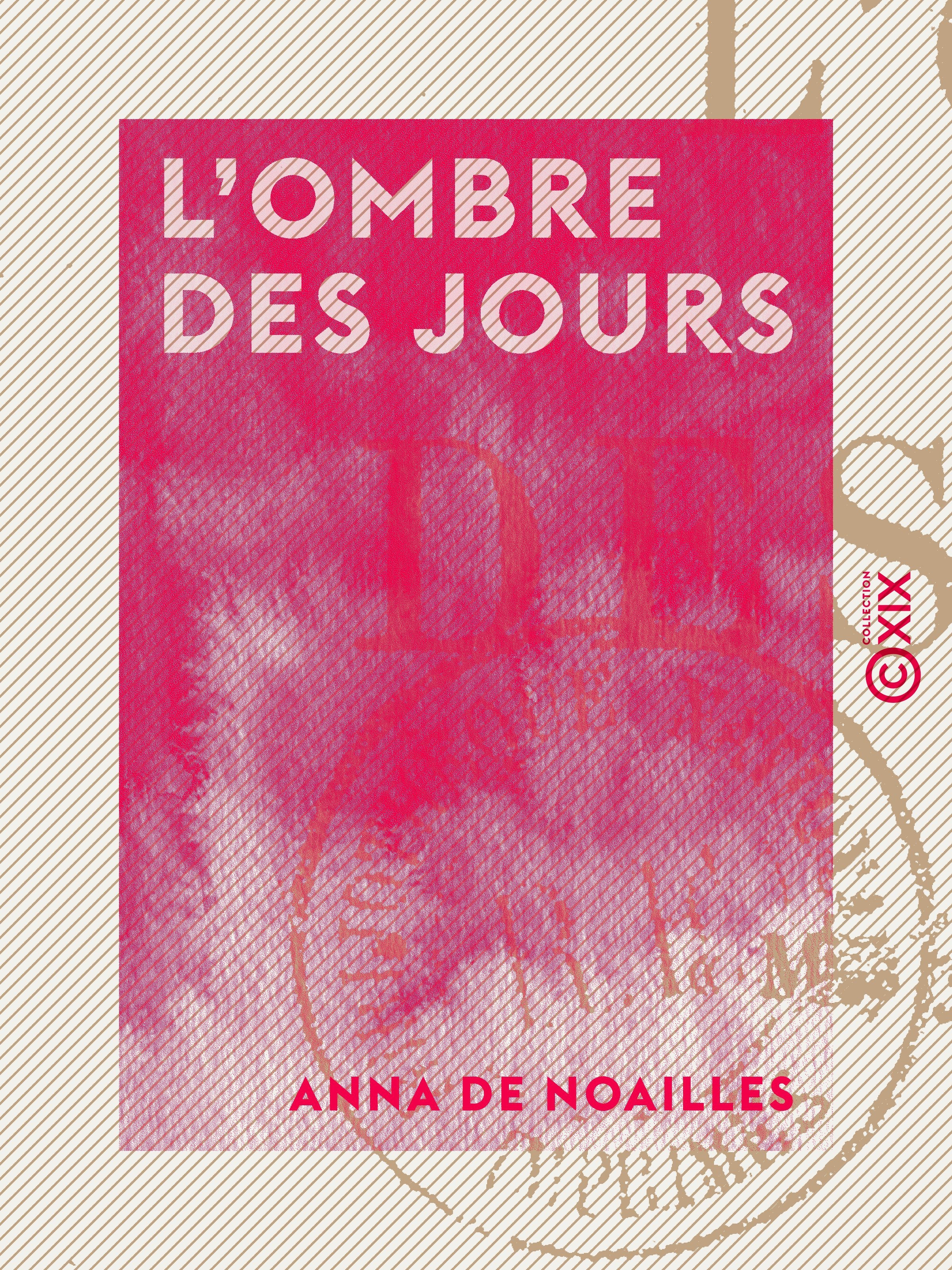 Couverture ebook de L'Ombre des jours, de Anna De Noailles