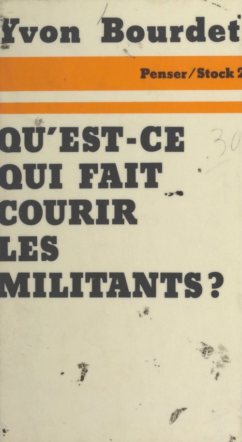 Couverture ebook de Qu'est-ce qui fait courir les militants ?, de Yvon Bourdet