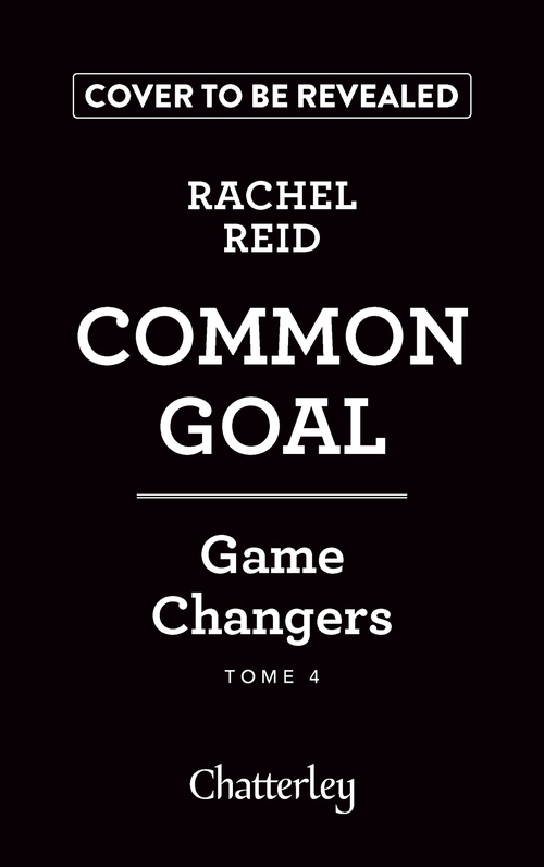 Couverture ebook de Game changers - Tome 4 Common Goal, de Rachel Reid
