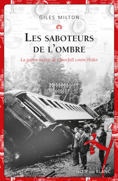 Couverture ebook de Les saboteurs de l'ombre. La guerre secrète de Churchill contre Hitler, de Giles Milton