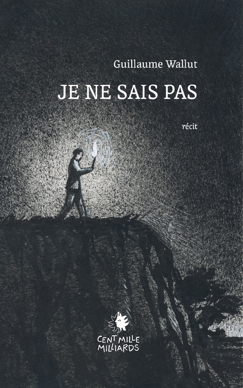 Couverture ebook de Je ne sais pas, de Guillaume Wallut