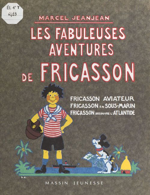 Couverture ebook de Les Fabuleuses Aventures de Fricasson, de Marcel Jeanjean