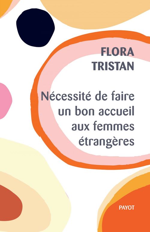 Couverture ebook de Nécessité de faire un bon accueil aux femmes étrangères, de Flora Tristan