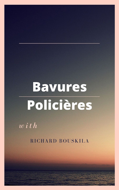 Couverture ebook de Bavures policières, de Richard Bouskila