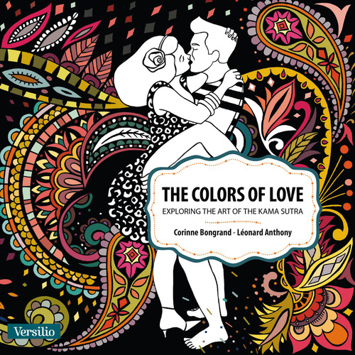 ebook cover of The Colors of Love - Exploring the art of Kama Sutra (Enhanced Version), by Léonard Anthony, Corinne Bongrand