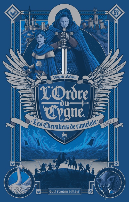 Couverture ebook de L'Ordre du Cygne - tome 1 Les Chevaliers de Camelote, de Virginie Salobir