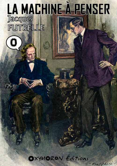 ebook cover of La Machine à Penser - Tome 0, by Jacques Futrelle