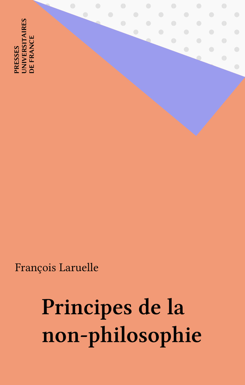 Couverture ebook de Principes de la non-philosophie, de François Laruelle
