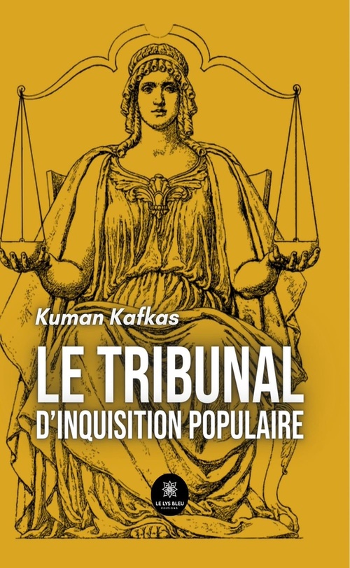 ebook cover of Le tribunal d'inquisition populaire, by Kuman Kafkas