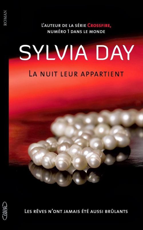 Couverture ebook de La nuit leur appartient T01 Les rêves n'ont jamais été aussi brûlants, de Sylvia Day