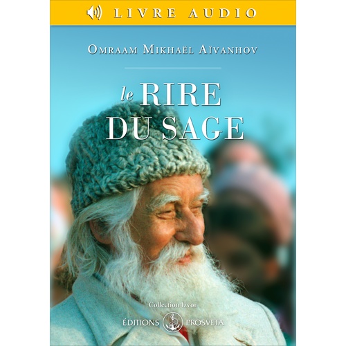 audiobook cover of Le rire du sage, by Omraam Mikhaël Aïvanhov