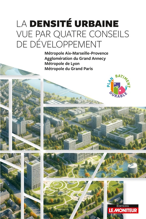 ebook cover of La densité urbaine, by CoDev de la Métropole Aix-Marseille-Provence, CoDev du Grand Annecy, CoDev de la Métropole de Lyon, CoDev de la Métropol