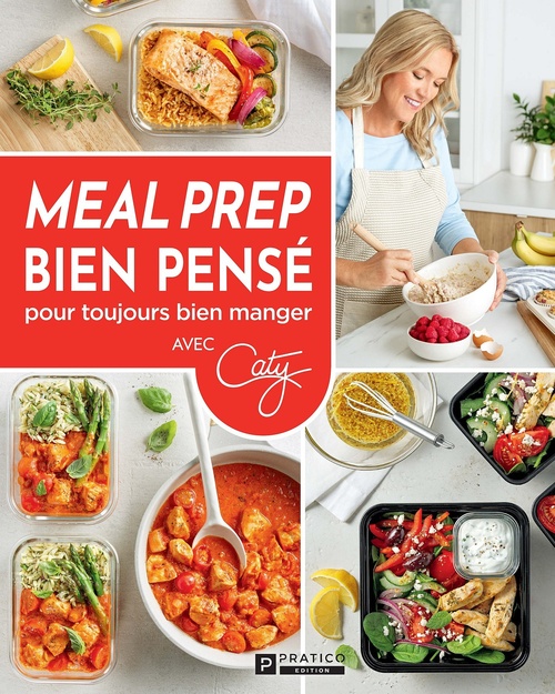 Couverture ebook de Meal prep bien pensé pour toujours bien manger, de Caty Bérubé