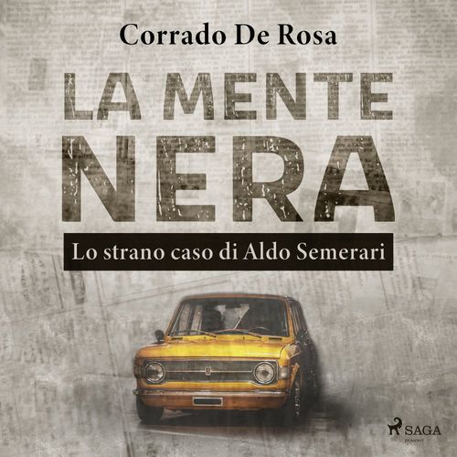 audiobook cover of La mente nera: lo strano caso di Aldo Semerari, by Corrado De Rosa